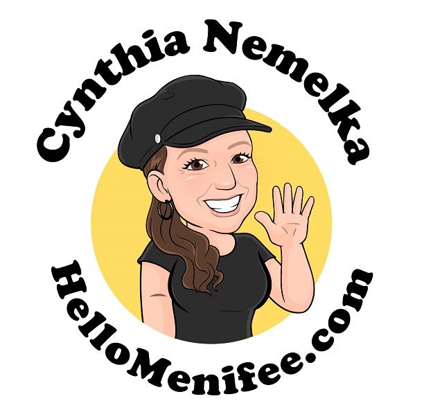 CYNTHIA NEMELKA "Hello Menifee!"